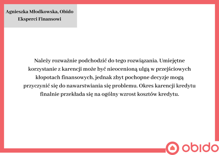 Wypowiedź Eksperta Finansowego - karencja spłaty kredytu